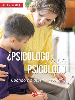 cover image of ¿Psicólogo o no psicólogo? Cuándo y a quién consultar